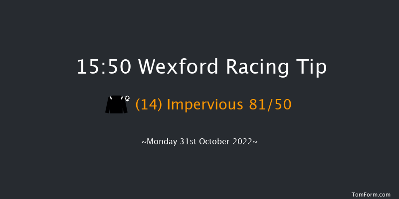 Wexford 15:50 Maiden Chase 16f Sun 30th Oct 2022