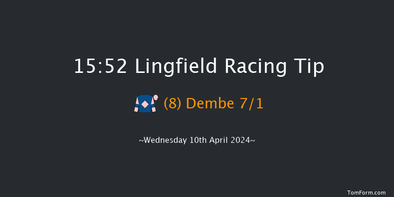 Lingfield  15:52 Handicap (Class 4) 7f Mon 8th Apr 2024