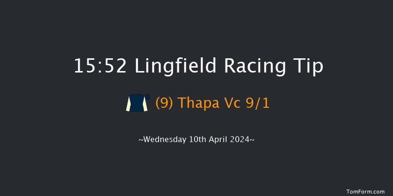 Lingfield  15:52 Handicap (Class 4) 7f Mon 8th Apr 2024