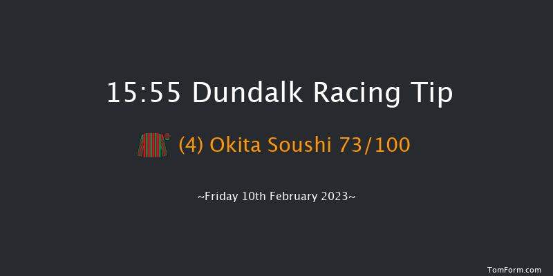 Dundalk 15:55 Stakes 16f Fri 3rd Feb 2023