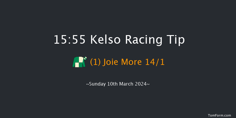 Kelso  15:55 Maiden Hurdle (Class
4) 21f Sat 2nd Mar 2024