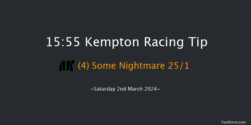 Kempton  15:55 Handicap (Class 5) 6f Wed 28th Feb 2024