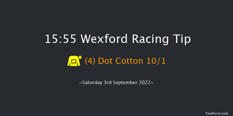 Wexford 15:55 Maiden Hurdle 24f Fri 5th Aug 2022