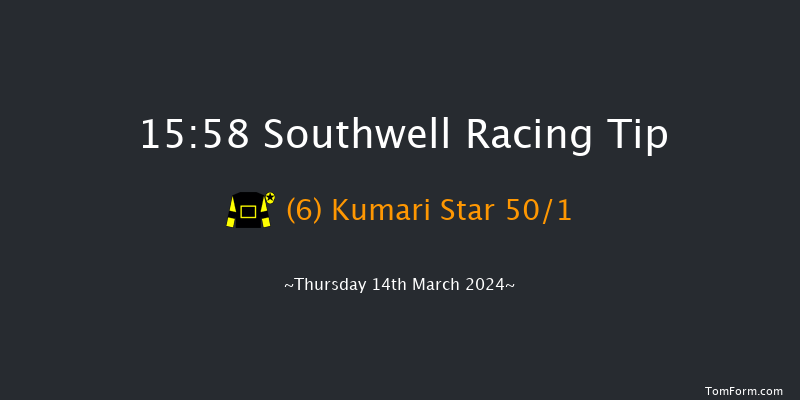 Southwell  15:58 Stakes (Class 6) 8f Tue 12th Mar 2024