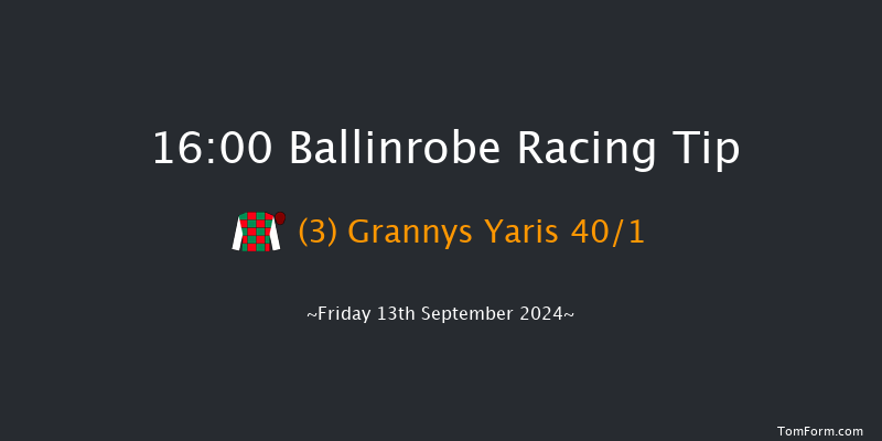 Ballinrobe  16:00 Maiden Hurdle 18f Mon 26th Aug 2024