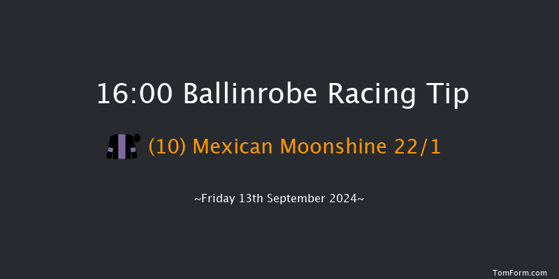 Ballinrobe  16:00 Maiden Hurdle 18f Mon 26th Aug 2024