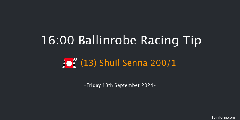 Ballinrobe  16:00 Maiden Hurdle 18f Mon 26th Aug 2024