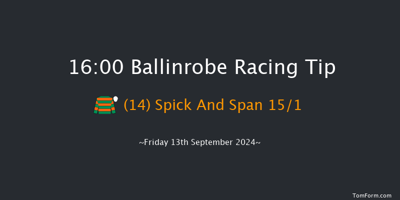 Ballinrobe  16:00 Maiden Hurdle 18f Mon 26th Aug 2024