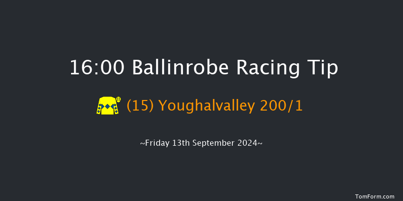 Ballinrobe  16:00 Maiden Hurdle 18f Mon 26th Aug 2024