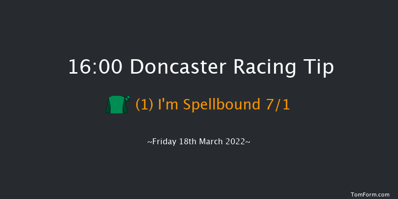 Doncaster 16:00 Maiden Hurdle (Class 4) 19f Sat 5th Mar 2022