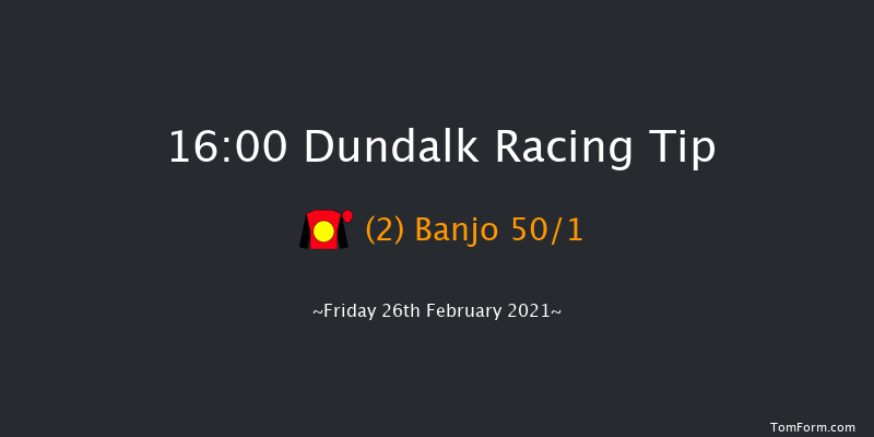 DundalkStadium.com Apprentice Handicap (45-65) Dundalk 16:00 Handicap 12f Fri 19th Feb 2021