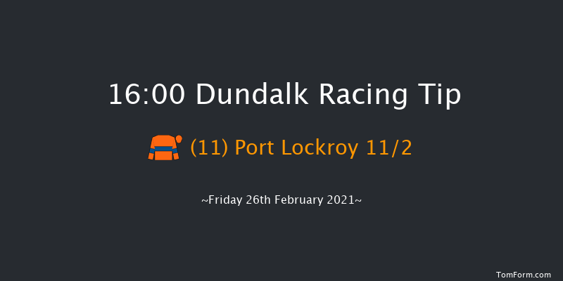 DundalkStadium.com Apprentice Handicap (45-65) Dundalk 16:00 Handicap 12f Fri 19th Feb 2021