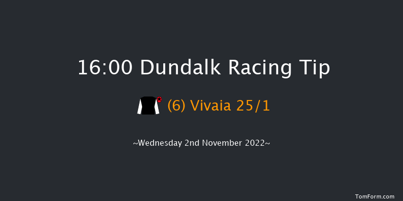 Dundalk 16:00 Handicap 7f Fri 28th Oct 2022