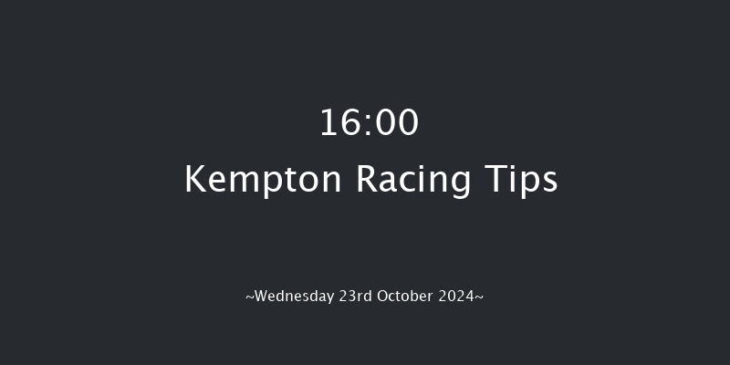 Kempton  16:00 Claimer (Class 5) 6f Sun 20th Oct 2024