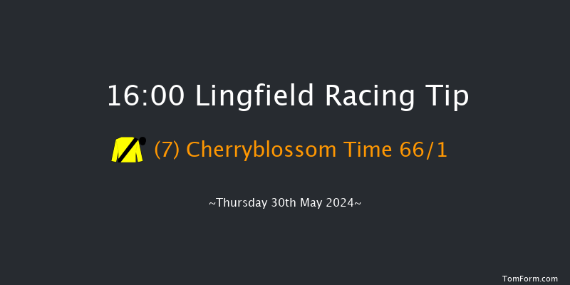 Lingfield  16:00 Handicap (Class 6) 6f Tue 28th May 2024