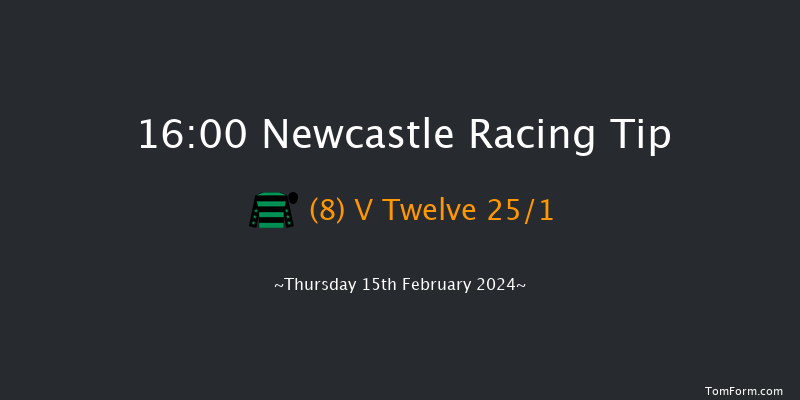 Newcastle  16:00 Handicap Hurdle (Class 4)
17f Tue 13th Feb 2024