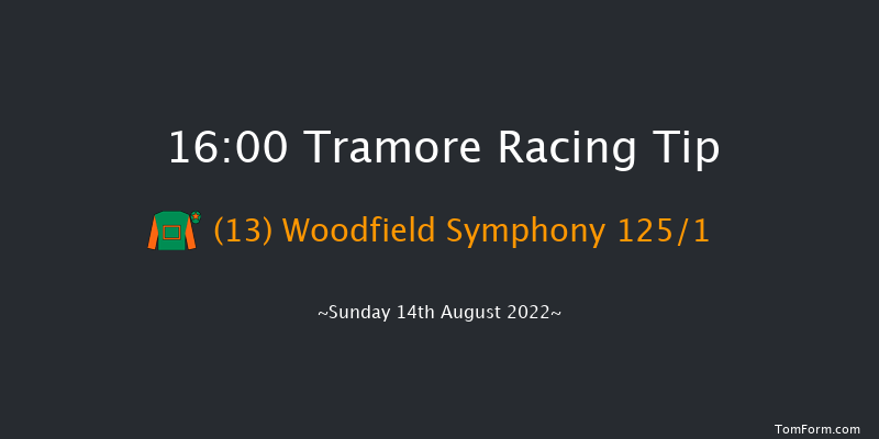 Tramore 16:00 Maiden Chase 22f Sat 13th Aug 2022