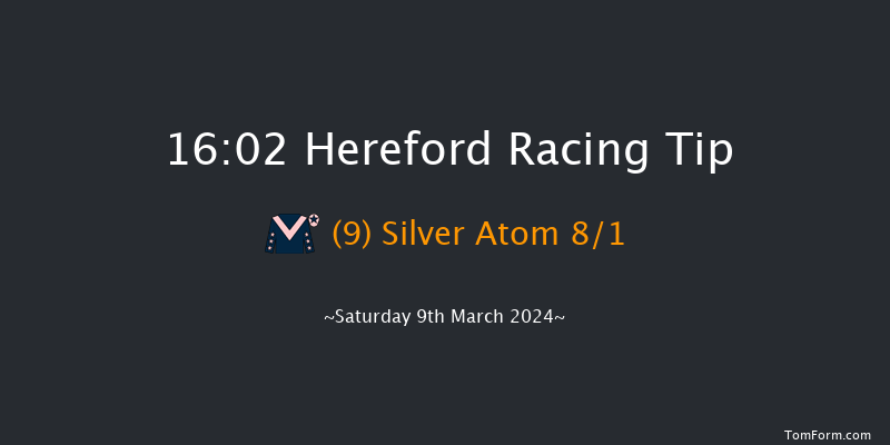 Hereford  16:02 Handicap Hurdle (Class 5)
20f Sun 25th Feb 2024