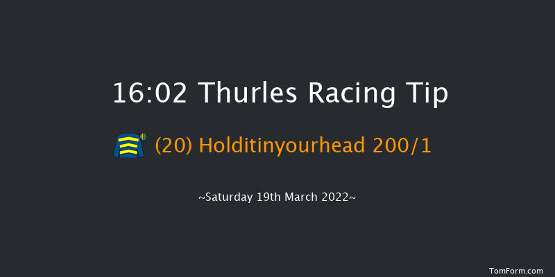 Thurles 16:02 Maiden Hurdle 16f Thu 10th Mar 2022