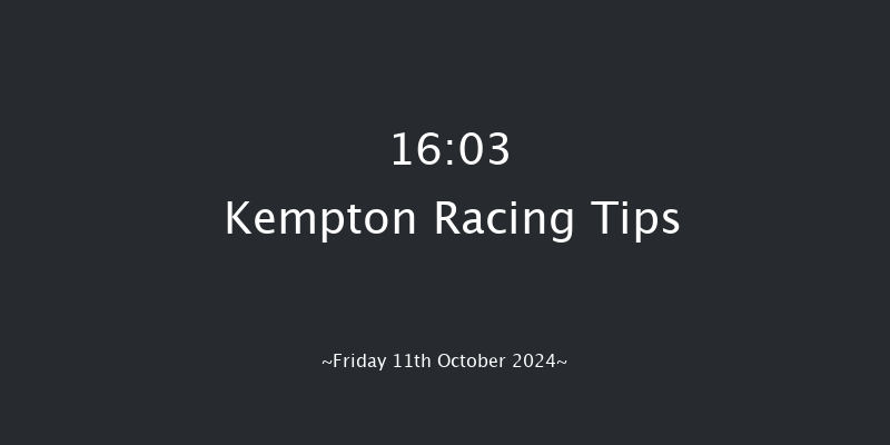 Kempton  16:03 Handicap (Class 6) 6f Wed 9th Oct 2024