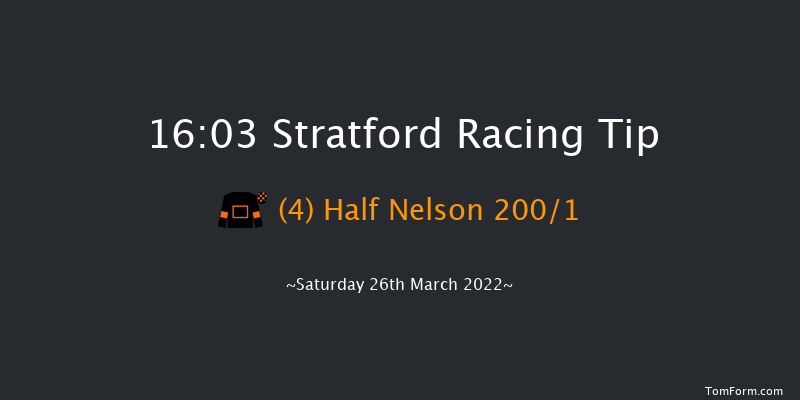 Stratford 16:03 Maiden Hurdle (Class 4) 16f Mon 14th Mar 2022