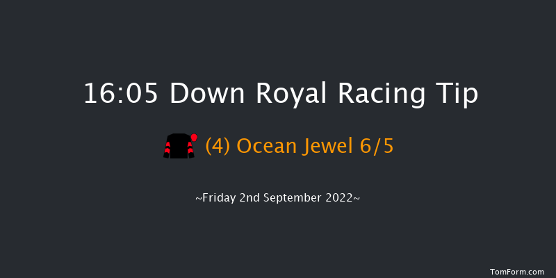 Down Royal 16:05 Maiden 5f Fri 26th Aug 2022