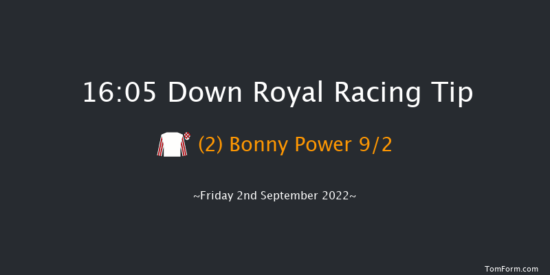 Down Royal 16:05 Maiden 5f Fri 26th Aug 2022