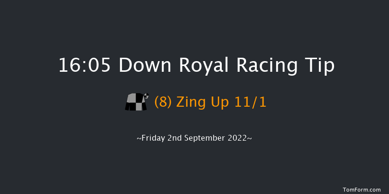 Down Royal 16:05 Maiden 5f Fri 26th Aug 2022