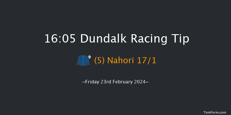 Dundalk  16:05 Handicap 8f Fri 16th Feb 2024