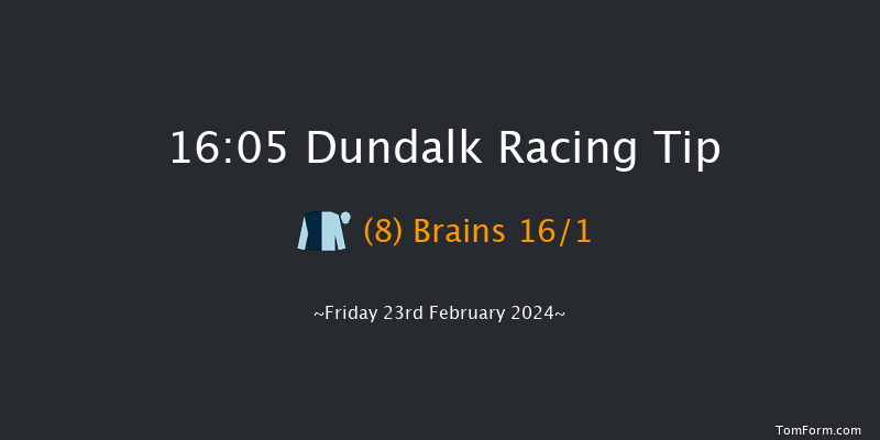 Dundalk  16:05 Handicap 8f Fri 16th Feb 2024