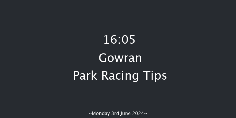 Gowran Park  16:05 Maiden 9.5f Wed 22nd May 2024