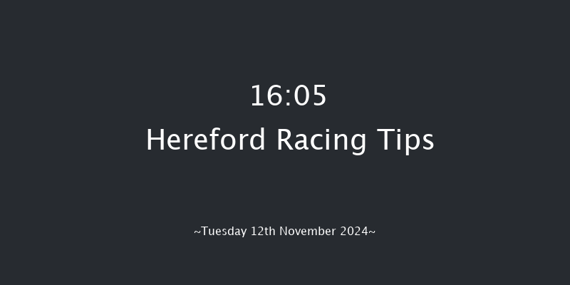 Hereford  16:05 NH Flat Race (Class 5) 16f Mon 4th Nov 2024