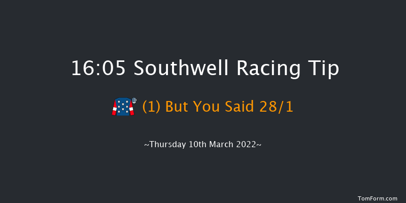 Southwell 16:05 Stakes (Class 6) 6f Mon 7th Mar 2022