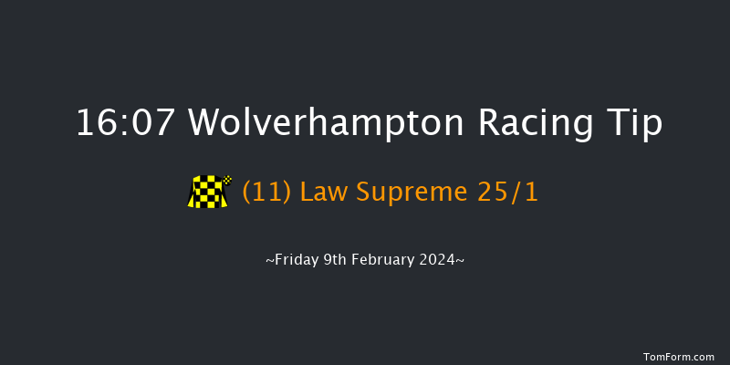 Wolverhampton  16:07 Handicap (Class 4) 10f Tue 6th Feb 2024