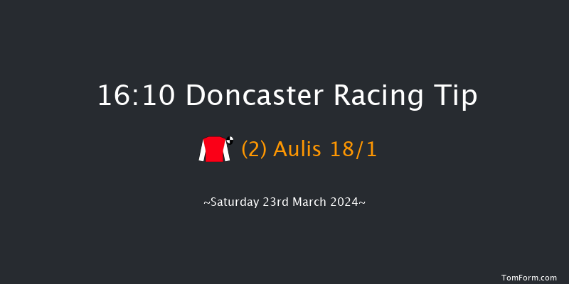 Doncaster  16:10 Maiden (Class 5) 10f Sun 3rd Mar 2024