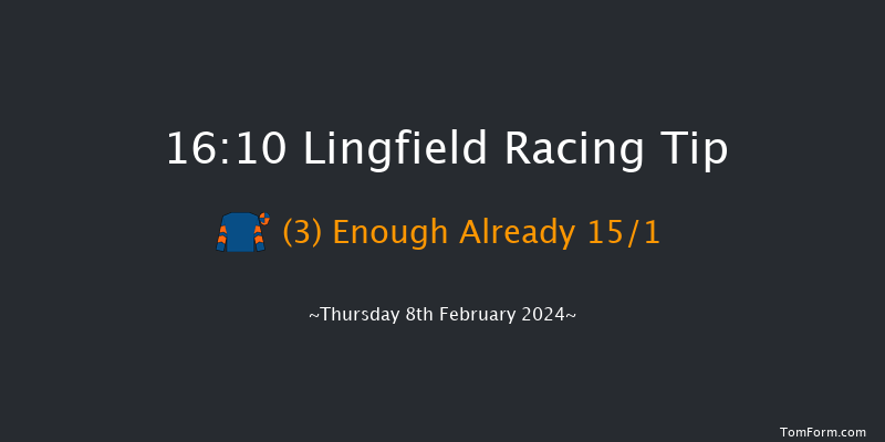 Lingfield  16:10 Handicap (Class 4) 8f Mon 5th Feb 2024