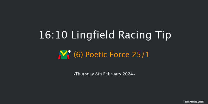 Lingfield  16:10 Handicap (Class 4) 8f Mon 5th Feb 2024