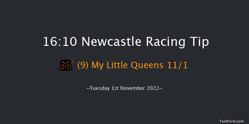 Newcastle 16:10 Handicap (Class 4) 10f Tue 25th Oct 2022