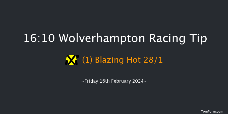 Wolverhampton  16:10 Handicap (Class 6) 6f Mon 12th Feb 2024