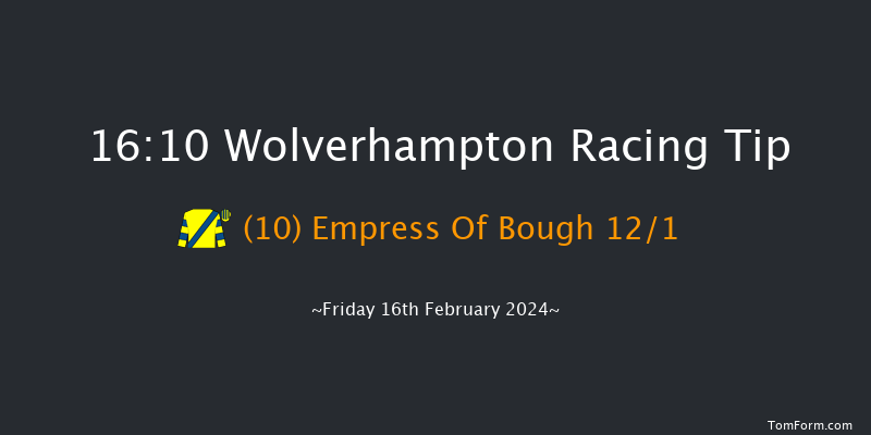 Wolverhampton  16:10 Handicap (Class 6) 6f Mon 12th Feb 2024