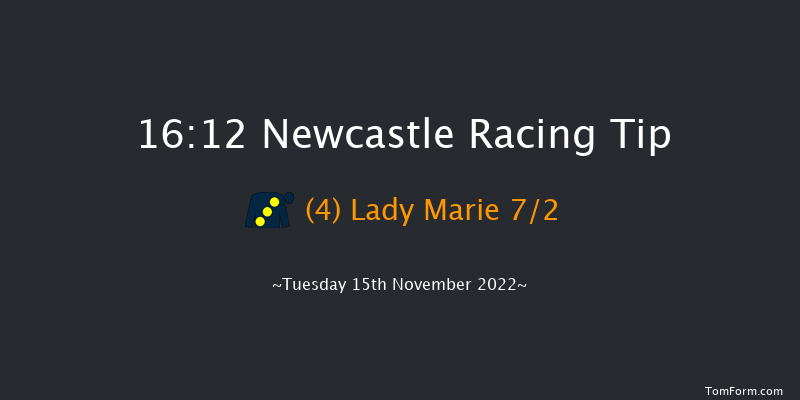 Newcastle 16:12 Maiden (Class 5) 6f Fri 11th Nov 2022