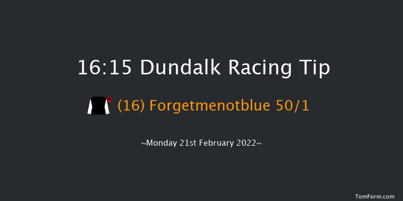 Dundalk 16:15 Maiden 6f Fri 18th Feb 2022