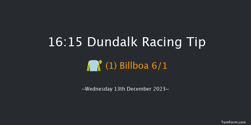 Dundalk 16:15 Maiden 6f Fri 8th Dec 2023