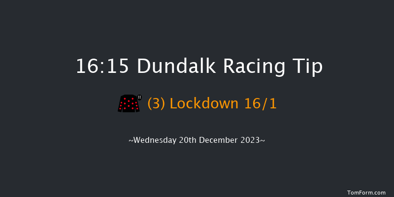 Dundalk 16:15 Handicap 5f Fri 15th Dec 2023