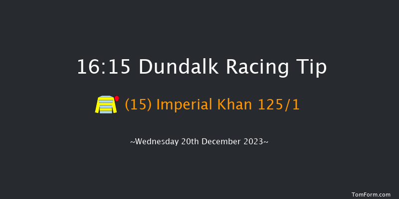 Dundalk 16:15 Handicap 5f Fri 15th Dec 2023