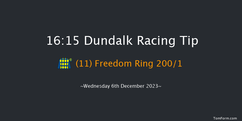 Dundalk 16:15 Stakes 7f Fri 1st Dec 2023