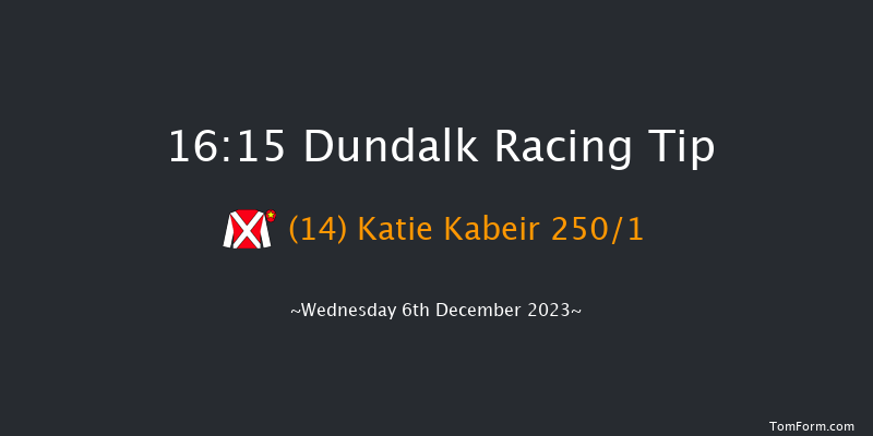 Dundalk 16:15 Stakes 7f Fri 1st Dec 2023