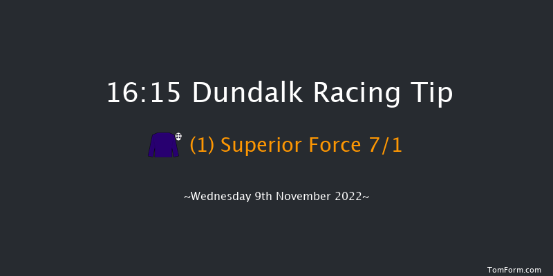 Dundalk 16:15 Handicap 8f Fri 4th Nov 2022