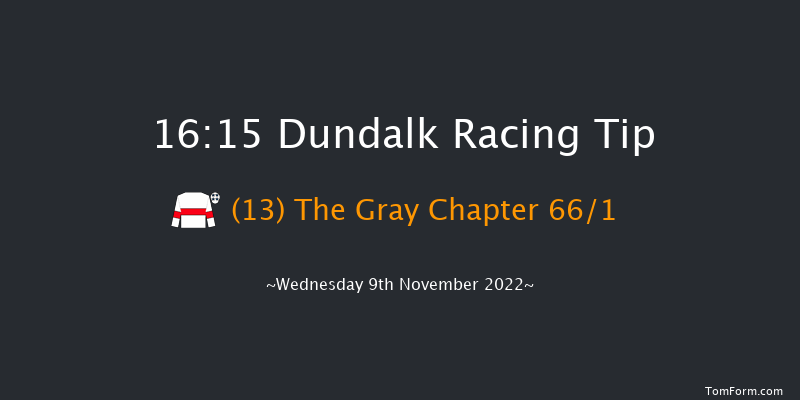 Dundalk 16:15 Handicap 8f Fri 4th Nov 2022