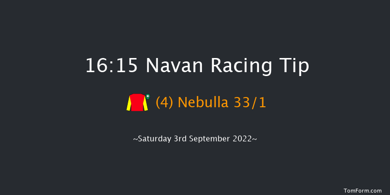 Navan 16:15 Handicap 10f Thu 25th Aug 2022